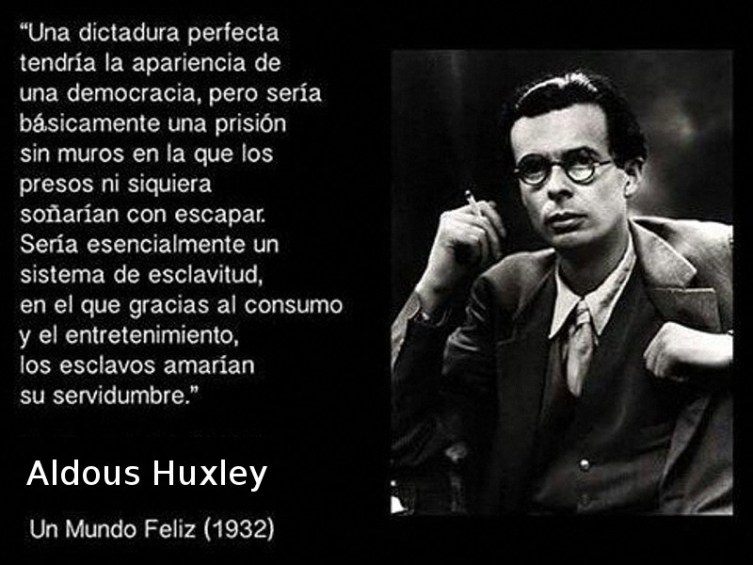 aldous-huxley-dictadura-perfecta (1).jpg