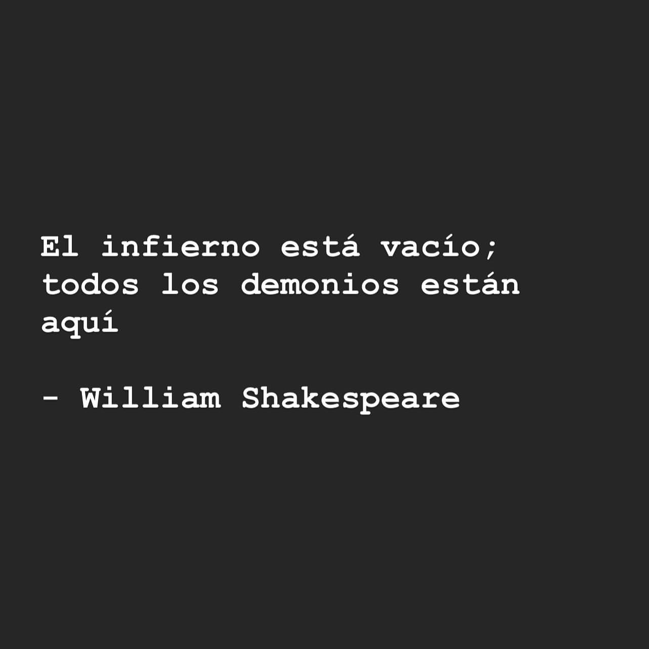 el-infierno-esta-vacio-todos-los-demonios-estan-aqui-william-shakespeare-238947.jpg